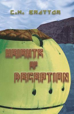 C. M. Bratton - Heights of Deception, Häftad
