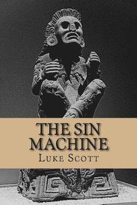 bokomslag The Sin Machine