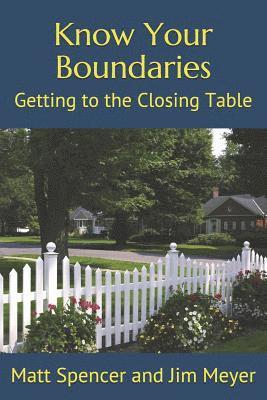 Know Your Boundaries: Getting to the Closing Table 1