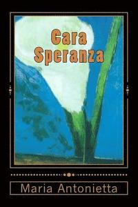 bokomslag Cara Speranza (Italian Edition)