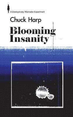 Blooming Insanity 1