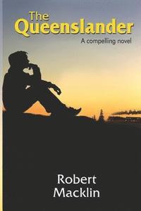 bokomslag The Queenslander: A compelling novel