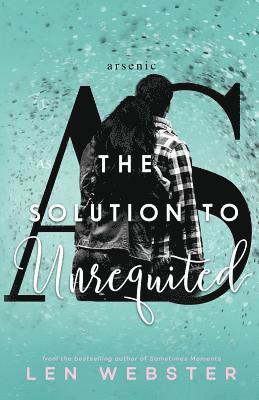 Len Webster - The Solution to Unrequited, Häftad