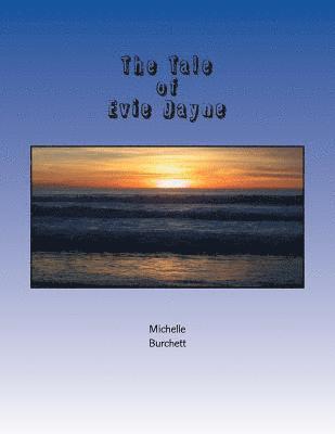 bokomslag The Tale of Evie Dayne