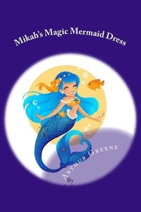 bokomslag Mikah's Magic Mermaid Dress