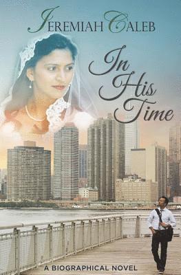 In His Time: Book II of The Caleb Saga 1