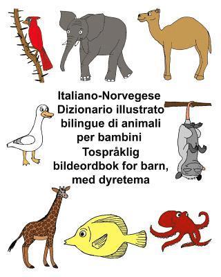 bokomslag Italiano-Norvegese Dizionario illustrato bilingue di animali per bambini Tospråklig bildeordbok for barn, med dyretema