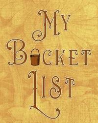 bokomslag My Bucket List: Adventures - Dreams - Wishes- 136 pages- 8x10 - Brown