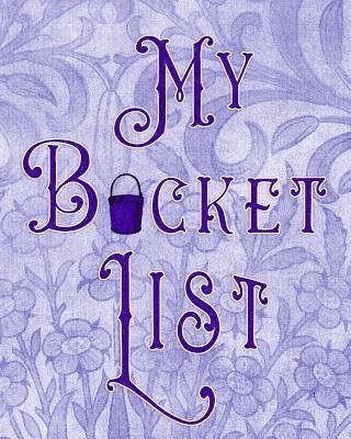 bokomslag My Bucket List: Adventures - Dreams - Wishes- 136 pages- 8x10 - Pale Purple