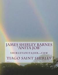 bokomslag James Shirley 'Anita Job' Barnes: shirleyanitajob.blogspot.com