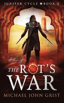 The Rot's War 1