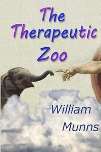 bokomslag The Therapeutic Zoo