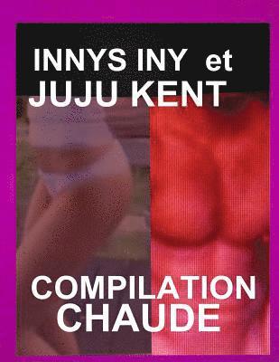 Juju Kent, Innys Iny - Compilation Chaude erotique: romans érotiques à succès, Häftad