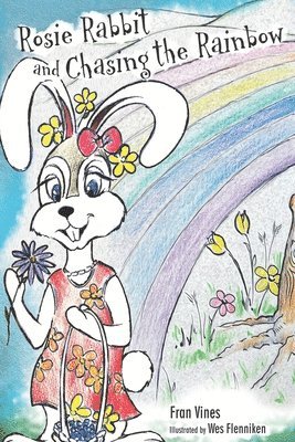 bokomslag Rosie Rabbit and Chasing the Rainbow: Reading with granny