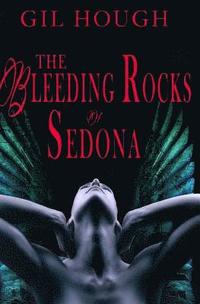 bokomslag The Bleeding Rocks of Sedona: The Fourth Novella of the Throne of Hearts