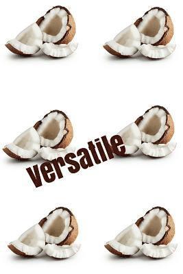 Sheila Thompson - Versatile: Coconut Cookbook, Cookbooks to Write in, Häftad