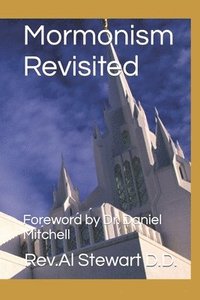 bokomslag Mormonism Revisited