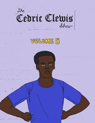 bokomslag Cedric Clewis Show Volume 5