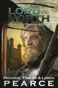 bokomslag Lord of the North (Diaries of a Dwarven Rifleman - Book 2)