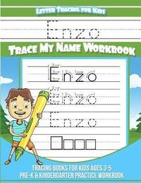 bokomslag Enzo Letter Tracing for Kids Trace my Name Workbook: Tracing Books for Kids ages 3 - 5 Pre-K & Kindergarten Practice Workbook