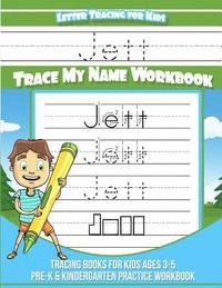 bokomslag Jett Letter Tracing for Kids Trace my Name Workbook: Tracing Books for Kids ages 3 - 5 Pre-K & Kindergarten Practice Workbook