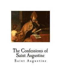 bokomslag The Confessions of Saint Augustine