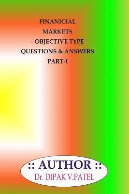 bokomslag Financial Markets- Objective type questions and Answers Part-I