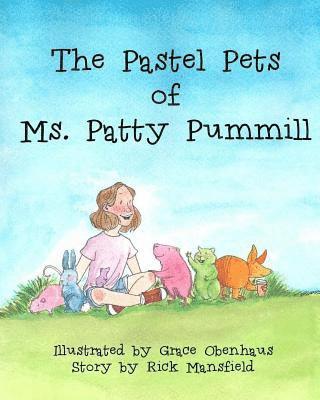 The Pastel Pets of Ms. Patty Pummill 1