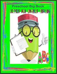 bokomslag Preschool Big book Letters and Number Tracing: Preschool workbook / Practice Tracing / Letters and Number Tracing/ Fun Learning