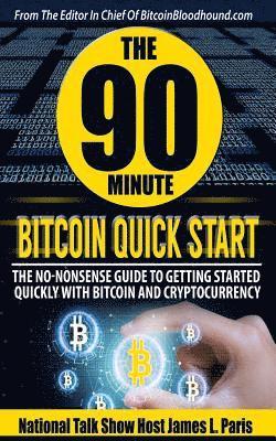 James L Paris, James L. Paris - 90 Minute Bitcoin Quick Start, Häftad