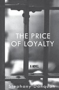 bokomslag The Price of Loyalty
