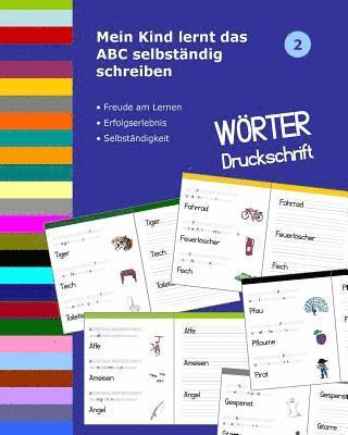 bokomslag Mein Kind lernt das ABC selbständig schreiben: Wörter Druckschrift