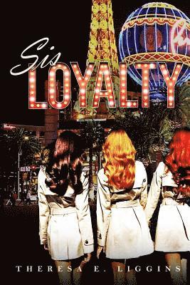 Theresa E. Liggins - Sis Loyalty, Häftad