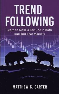 bokomslag Trend Following: Learn to Make a Fortune in Both Bull and Bear Markets