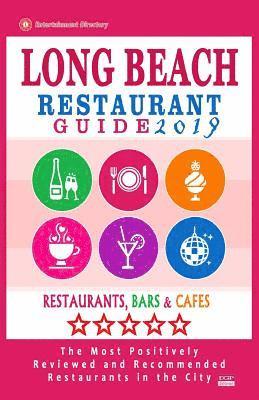 Long Beach Restaurant Guide 2019: Best Rated Restaurants in Long Beach, California - 500 Restaurants, Bars and Cafés recommended for Visitors, 2019 1