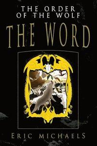 bokomslag The Order of the Wolf: The Word