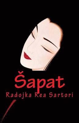 Radojka Rea Sartori - Sapat: Poetska Proza, Häftad