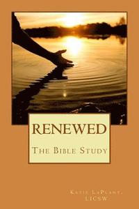 bokomslag Renewed: The Bible Study