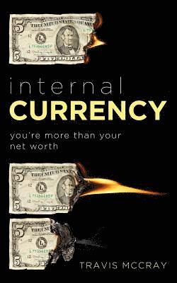 bokomslag Internal Currency: You're more than your net worth