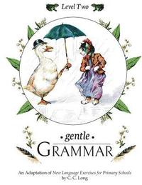 bokomslag Gentle Grammar: Level 2