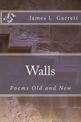 bokomslag Walls: Poems Old and New