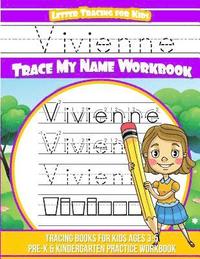 bokomslag Vivienne Letter Tracing for Kids Trace my Name Workbook: Tracing Books for Kids ages 3 - 5 Pre-K & Kindergarten Practice Workbook