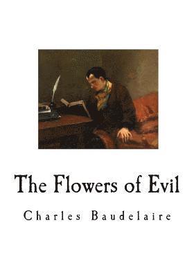 Charles Baudelaire - The Flowers of Evil: Les Fleurs du mal, Häftad