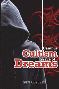 bokomslag Campus Cultism - Grave of Dreams