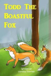 bokomslag Todd the boastful fox