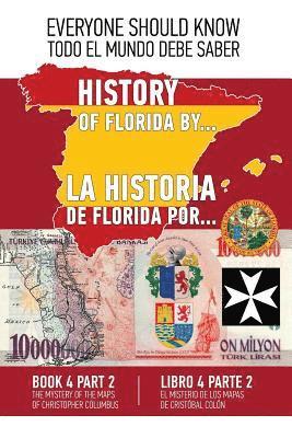 bokomslag La historia de Florida por... Libre 4 Parte 2 (Espanol-Ingles)): El misterio de los mapas de Cristobal Colon