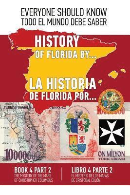 Konstantin Ashrafyan - La historia de Florida por... Libre 4 Parte 2 (Espanol-Ingles)): El misterio de los mapas de Cristobal Colon, Häftad