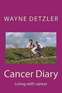 bokomslag Cancer Diary: Living with cancer