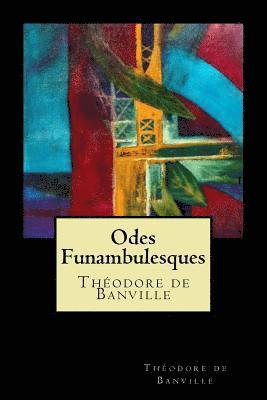 Odes Funambulesques (French Edition) 1