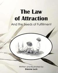 bokomslag The Law of Attraction: And the Seeds of Fulfillment